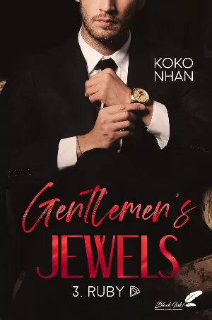 Koko Nhan - Gentlemen’s Jewels, Tome 3 : Ruby